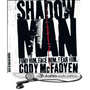   Shadow Man (Audible Audio Edition): Cody McFadyen, Megan Dodds: Books