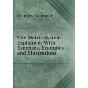   , Examples and Illustrations Georges Rousselle  Books