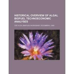 com Historical overview of algal biofuel technoeconomic analyses DOE 