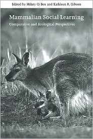 Mammalian Social Learning Comparative and Ecological Perspectives 