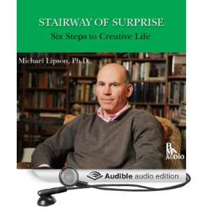   to a Creative Life (Audible Audio Edition) Dr. Michael Lipson Books
