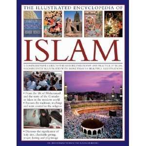   Islam  A Comprehensive Guide to the History, Philosopy and Practice