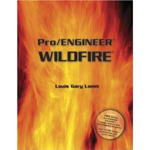   Pro/E Wildfire Software) [Paperback] Louis Gary Lamit Books