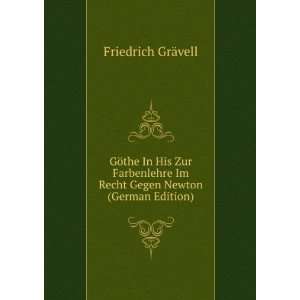   Im Recht Gegen Newton (German Edition) Friedrich GrÃ¤vell Books