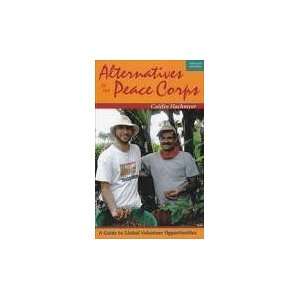  Alternatives to the Peace Corps 12th (twelve) edition Text 