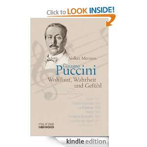 Giacomo Puccini Wohllaut, Wahrheit und Gefühl (German Edition 