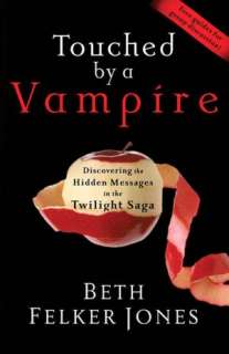 Touched by a Vampire Discovering the Hidden Messages in the Twilight 