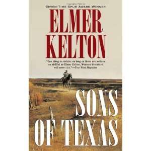   Sons of Texas Trilogy 1) [Mass Market Paperback] Elmer Kelton Books