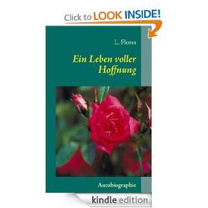 Ein Leben voller Hoffnung (German Edition) L. Flores  