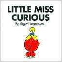 Little Miss Curious (Mr. Men Roger Hargreaves