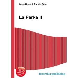  La Parka II Ronald Cohn Jesse Russell Books