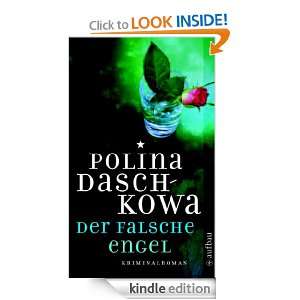 Der falsche Engel Roman (Polina Daschkowa) (German Edition) Polina 