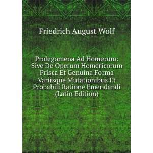   Ratione Emendandi (Latin Edition) Friedrich August Wolf Books