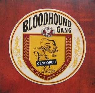 BLOODHOUND GANG POSTER, ONE FIERCE BEER(SQ12)  
