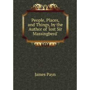  People, places, and things: James Payn: Books
