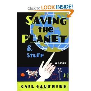    Saving the Planet and Stuff [Hardcover] Gail Gauthier Books