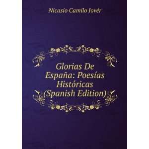   ­as HistÃ³ricas (Spanish Edition) Nicasio Camilo JovÃ©r Books