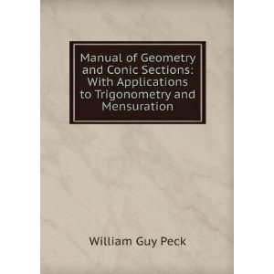  Manual of Geometry and Conic Sections With Applications 