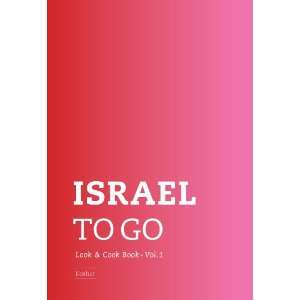   Israel to Go (Look & Cook Book, Vol. 1, Red/Pink): Ofer Vardi: Books