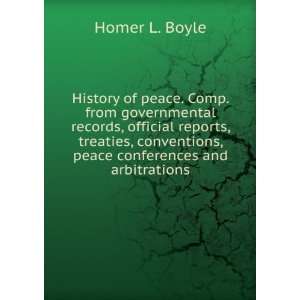   conventions, peace conferences and arbitrations Homer L. Boyle Books