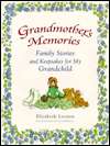  Grandmothers Memories Family Stories and Keepsakes 