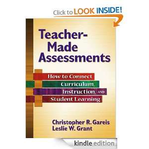 Made Assessments How to Connect Curriculum, Instruction, and Student 