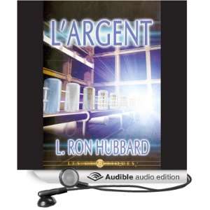  LArgent (Money) (Audible Audio Edition) L. Ron Hubbard 