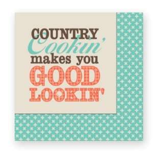   Napkins, Country Cookin Makes You Good Lookin, 20 Count Per Package