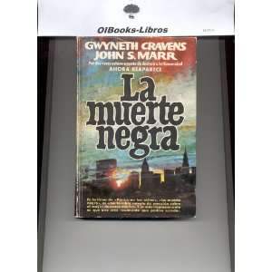  La Muerte Negra Gwyneth and Marr, John S. Cravens Books