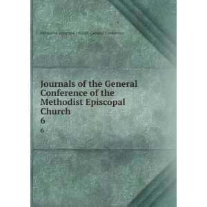  Journals of the General Conference of the Methodist 