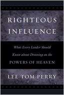 righteous influence l tom perry nook book $ 10 41