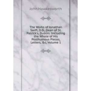   His Posthumous Pieces, Letters, &c, Volume 1 John Hawkesworth Books