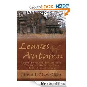 Leaves Of Autumn Cheyenne Indians End Their Domination Of The Kansas 