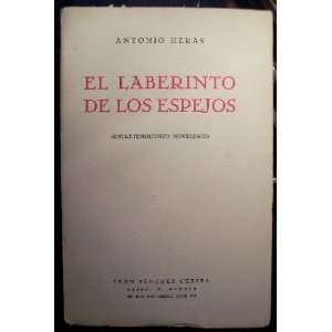   Laberinto de los Espejos (Labyrinth of Mirrors) Antonio Heras Books
