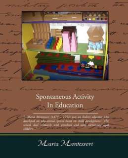   The Absorbent Mind by Maria Montessori, CreateSpace 