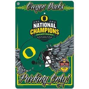  NCAA Oregon Ducks 2010 BCS National Champions Parking Sign 