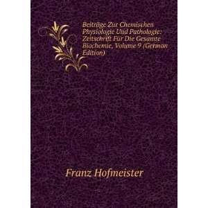   Gesamte Biochemie, Volume 9 (German Edition) Franz Hofmeister Books