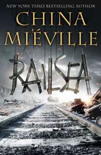   Railsea by China Mieville, Random House Publishing 