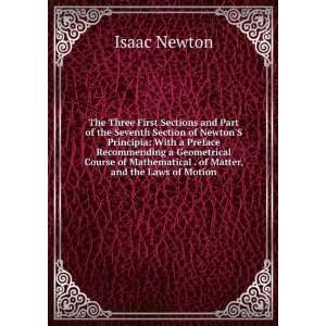   Mathematical . of Matter, and the Laws of Motion Isaac Newton 