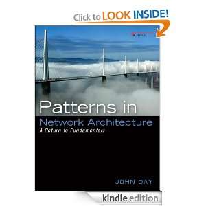 Patterns in Network Architecture A Return to Fundamentals John Day 