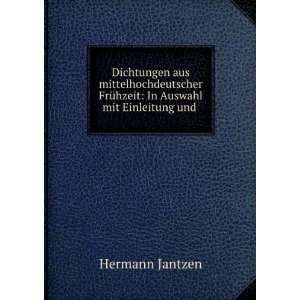   FrÃ¼hzeit: In Auswahl mit Einleitung und .: Hermann Jantzen: Books