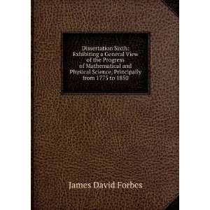   Science, Principally from 1775 to 1850 James David Forbes Books