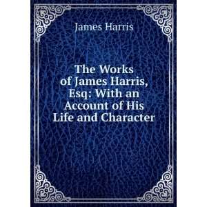   Character, by the Earl of Malmesbury: James Harris:  Books