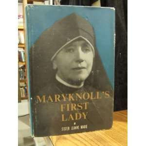  Maryknolls First Lady. Sister Jeanne Marie. Books