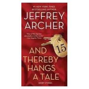    And Thereby Hangs a Tale (9780312539542) Jeffrey Archer Books