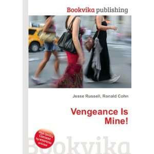  Vengeance Is Mine Ronald Cohn Jesse Russell Books