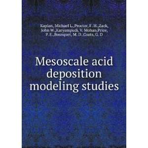  deposition modeling studies Michael L.,Proctor, F. H.,Zack, John W 