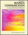 Business Communication A Case Method Approach, (1561183377), Roy W 