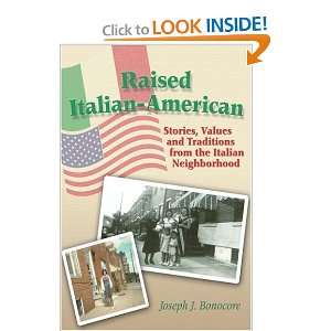  Italian American: Stories, Values and Traditions from the Italian 