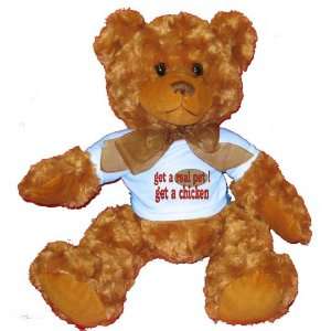  get a real pet Get a chicken Plush Teddy Bear with BLUE T 